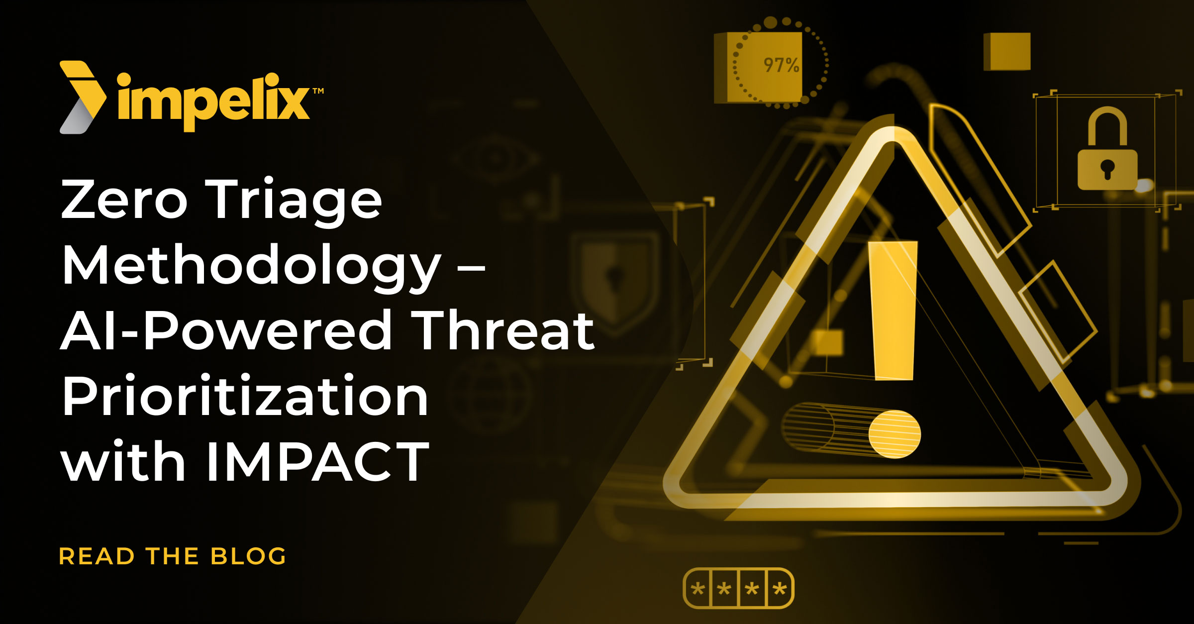 Zero Triage Methodology – AI-Powered Threat Prioritization with IMPACT